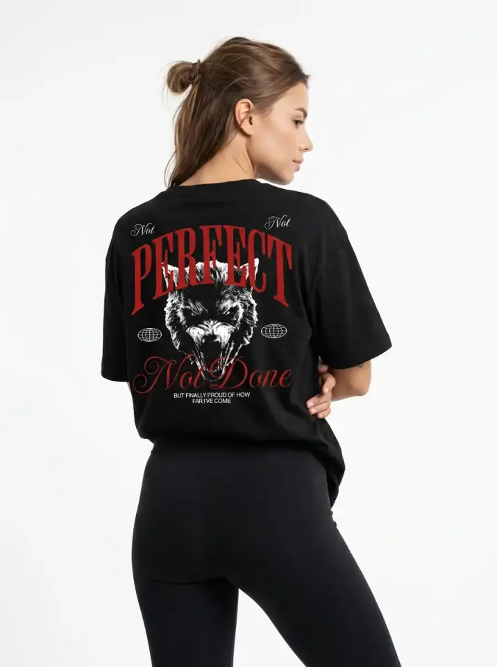 Perfect Not Done Oversized T-Shirt